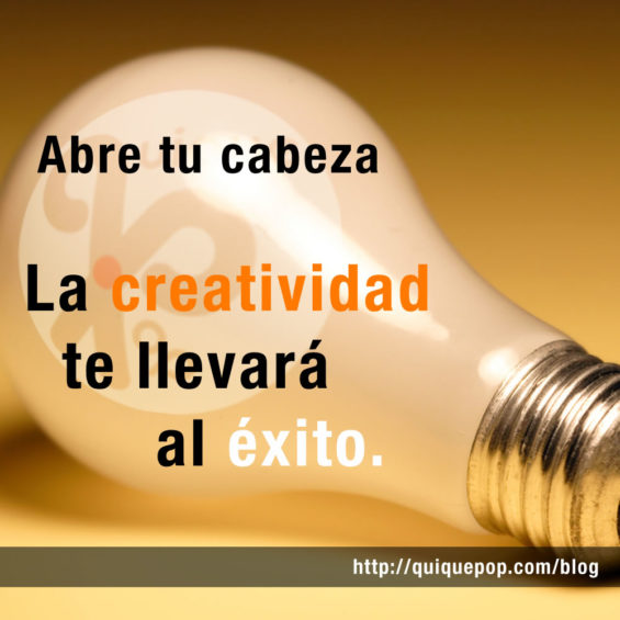 Abre tu cabeza creatividad el blog de quiquepop